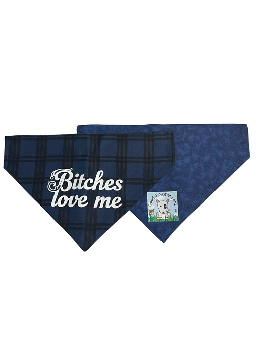 Bitches Love Me On Blue Bandana